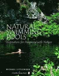 Natural Swimming Pools (inbunden)