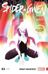 Spider-gwen Volume 0: Most Wanted? (häftad)