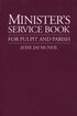 Minister's Service Book for Pulpit and Parish