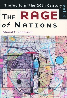 World in the Twentieth Century: v. 1 Rage of Nations (hftad)