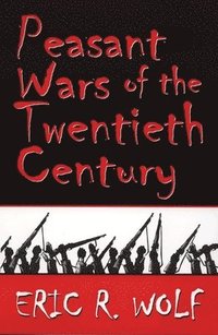 Peasant Wars of the Twentieth Century (hftad)