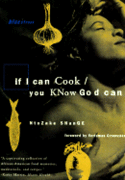 If I Can Cook/You Know God Can