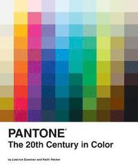 Pantone: The Twentieth Century in Color (inbunden)