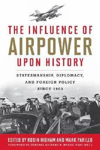The Influence of Airpower upon History (inbunden)