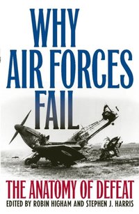 Why Air Forces Fail (e-bok)