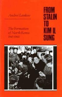 From Stalin to Kim Il Sung (inbunden)