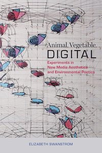 Animal, Vegetable, Digital (inbunden)
