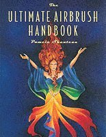 Ultimate Airbrush Handbook, The (hftad)