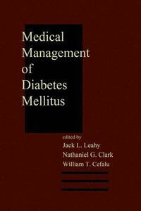 Medical Management of Diabetes Mellitus (inbunden)