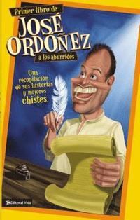 Primer Libro de Jose Ordonez a Los Aburridos (hftad)