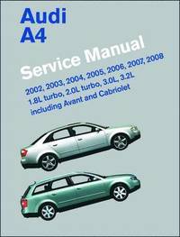 Audi A4 Service Manual 2002-2008 (B6, B7) (inbunden)