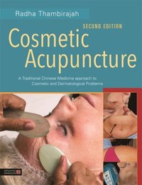 Cosmetic Acupuncture, Second Edition (e-bok)