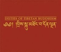 Deities of Tibetan Buddhism (inbunden)