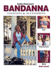  kathy peterson Kathy Peterson's Bandanna Fashions And Accessories