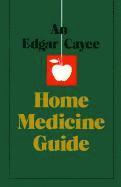 Edgar Cayce Home Medicine Guide