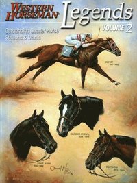 Legends: Outstanding Quarter Horse Stallions and Mares