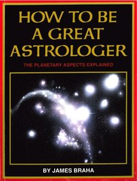 How to Be a Great Astrologer (e-bok)