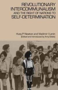 Revolutionary Intercommunalism And The Right Of Nations To Self-Determination