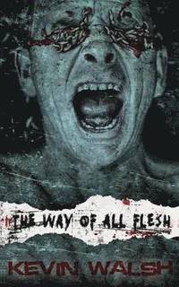 The Way of All Flesh (hftad)