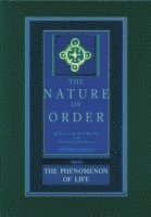 The Phenomenon of Life: The Nature of Order, Book 1 (inbunden)