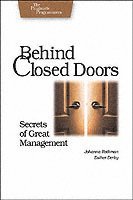 Behind Closed Doors: Secrets of Great Management (hftad)