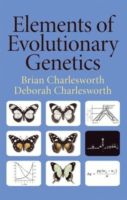 Elements of Evolutionary Genetics (inbunden)