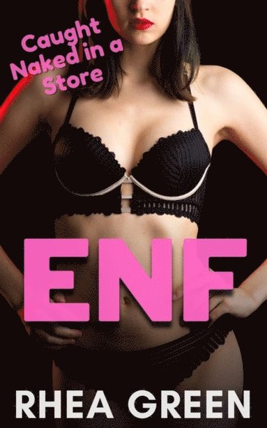ENF Caught Naked In A Store Ebok Rhea Green 9781005559687 Bokus