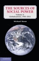 The Sources of Social Power: Volume 4, Globalizations, 1945-2011 (hftad)
