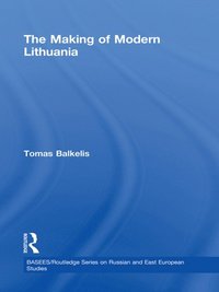 Making of Modern Lithuania (e-bok)