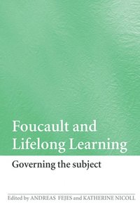 Foucault and Lifelong Learning (e-bok)