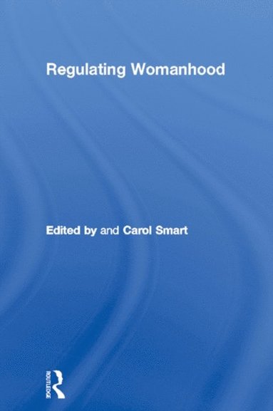 Regulating Womanhood (e-bok)