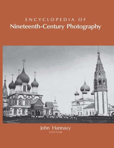 Encyclopedia of Nineteenth-Century Photography (e-bok)