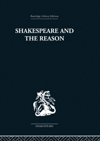 Shakespeare and the Reason (e-bok)