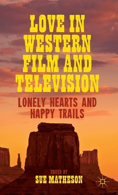Love in Western Film and Television (inbunden)