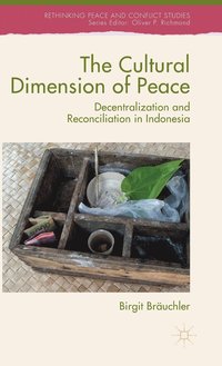 The Cultural Dimension of Peace (inbunden)