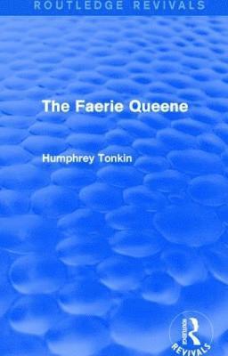 The Faerie Queen (Routledge Revivals) (inbunden)