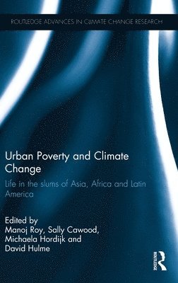 Urban Poverty and Climate Change (inbunden)