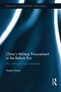 China's Military Procurement in the Reform Era (inbunden)