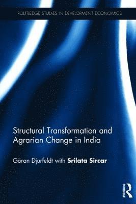 Structural Transformation and Agrarian Change in India (inbunden)