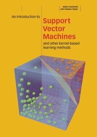 Introduction to Support Vector Machines and Other Kernel-based Learning Methods (e-bok)