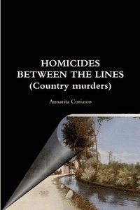 HOMICIDES BETWEEN THE LINES (Country Murders) (hftad)
