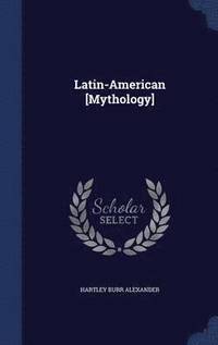 Latin American Mythology 120