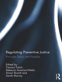 Regulating Preventive Justice (e-bok)