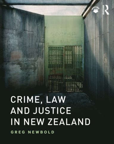 Crime, Law and Justice in New Zealand (e-bok)