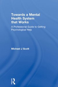 Towards a Mental Health System that Works (e-bok)