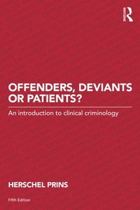Offenders, Deviants or Patients? (e-bok)