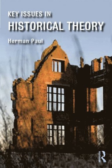 Key Issues in Historical Theory (e-bok)