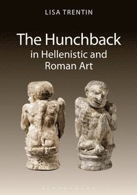 The Hunchback in Hellenistic and Roman Art (hftad)