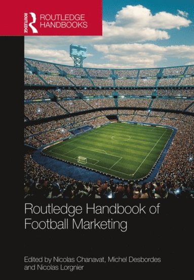 Routledge Handbook of Football Marketing (e-bok)