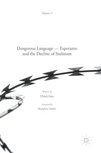 Dangerous Language - Esperanto and the Decline of Stalinism (inbunden)